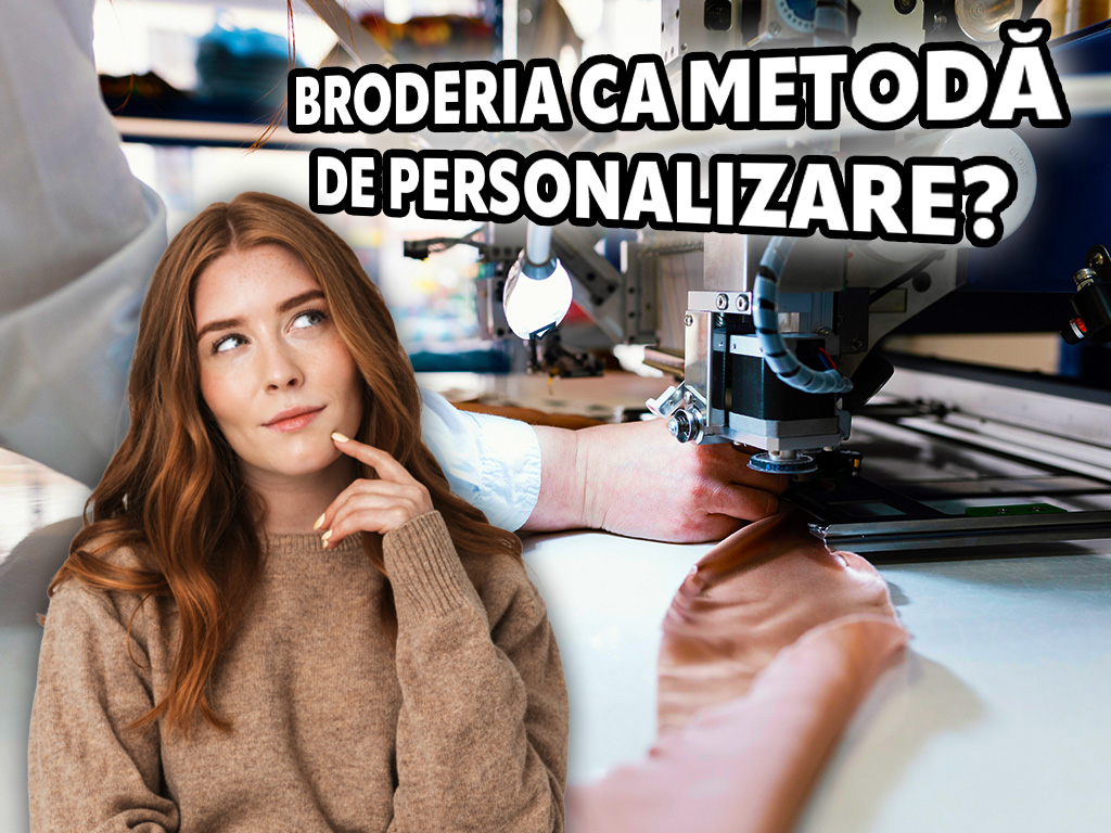 De ce sa alegi BRODERIA ca metoda de personalizare?